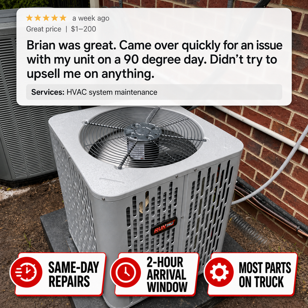 Customer review over an AC photo: Brian came quickly and did not upsell. Same-day repairs, 2-hour arrival window, most parts on truck.
